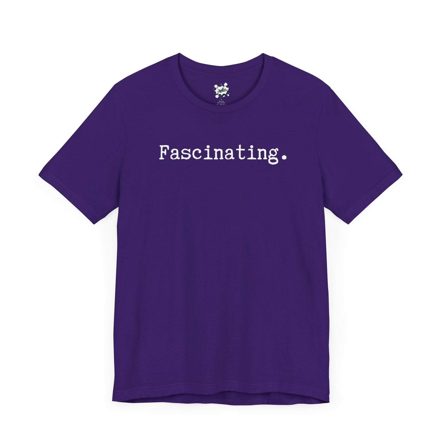 Fascinating. T-Shirt - White Text