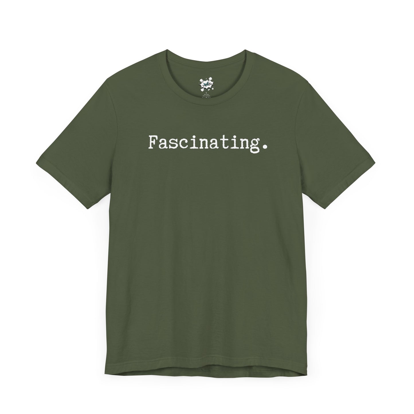 Fascinating. T-Shirt - White Text